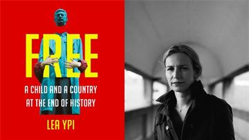 Albanian academic and author Lea Ypi’s memoir recalls a childhood under Uncle Enver and how communism’s collapse turned her life and worldview upside down