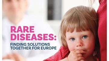 Rare Diseases: Finding solutions together for Europe