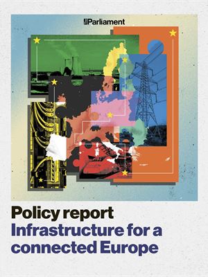 Policy report: Infrastructure for a connected Europe