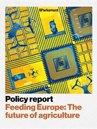 Policy report: Feeding Europe - The future of agriculture